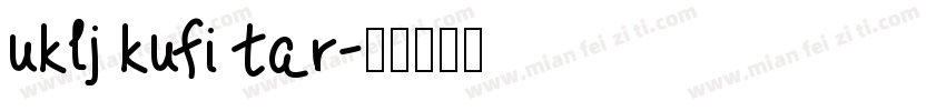 uklj kufi tar字体转换